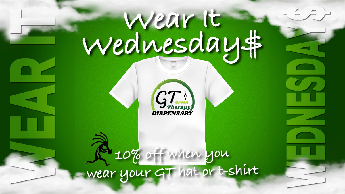 Wear It Wednesdays Cannabis Special - GT Dispensary Chaparral NM